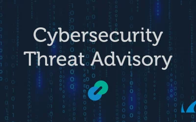 Cybersecurity Threat Advisory 0033–22